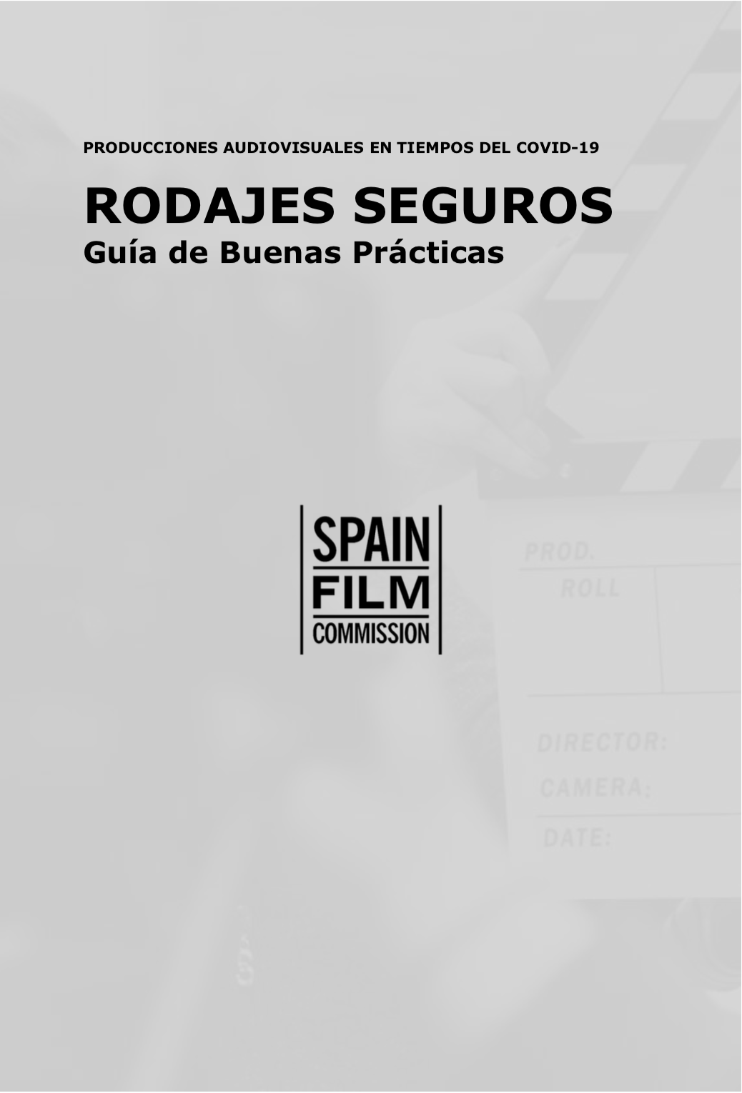 Rodajes seguros Guia de buenas practicas COVID19 - Andalucía Film Commission